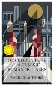 Cover von Forbidden Love - 4 Classic Romantic Tales
