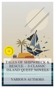 Cover von Tales of Shipwreck & Rescue - 3 Classic Island Quest Novels