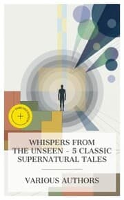 Cover von Whispers from the Unseen - 5 Classic Supernatural Tales