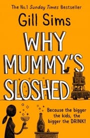 Cover von Why Mummy's Sloshed