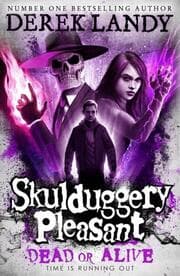 Cover von Skulduggery Pleasant - Dead Or Alive