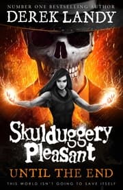 Cover von Skulduggery Pleasant - Until the End