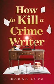 Cover von How to Kill a Crime Writer
