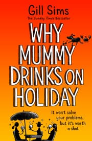 Cover von Why Mummy Drinks on Holiday
