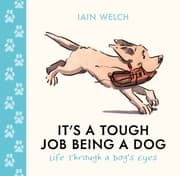 Cover von It's a Tough Job Being a Dog