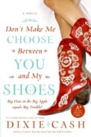 Cover von Don't Make Me Choose Between You and My Shoes
