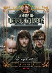 Cover von The Miserable Mill (Netflix Tie-In)