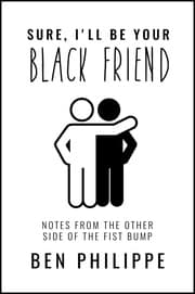 Cover von Sure, I'll Be Your Black Friend