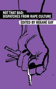 Cover von Not That Bad - Dispatches from Rape Culture