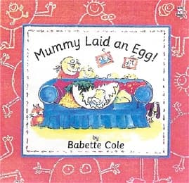 Cover von Mummy Laid an Egg!