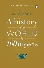 Cover von A History of the World in 100 Objects