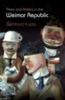 Cover von Press and Politics in the Weimar Republic