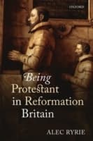 Cover von Being Protestant in Reformation Britain