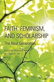 Cover von Faith, Feminism, and Scholarship