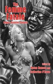 Cover von The Femme Fatale: Images, Histories, Contexts