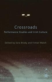 Cover von Crossroads: Performance Studies and Irish Culture