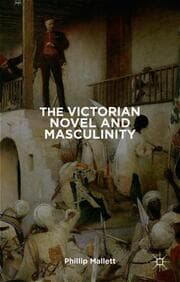Cover von The Victorian Novel and Masculinity