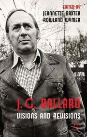 Cover von J. G. Ballard: Visions and Revisions