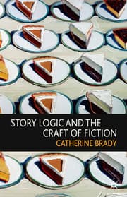 Cover von Story Logic and the Craft of Fiction
