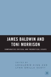 Cover von James Baldwin and Toni Morrison: Comparative Critical and Theoretical Essays