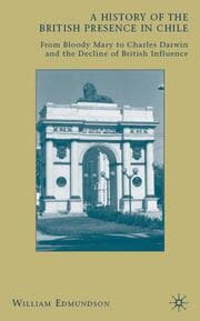Cover von A History of the British Presence in Chile