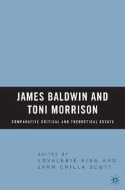 Cover von James Baldwin and Toni Morrison: Comparative Critical and Theoretical Essays