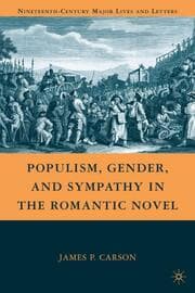 Cover von Populism, Gender, and Sympathy in the Romantic Novel