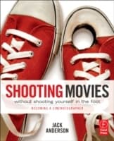 Cover von Shooting Movies Without Shooting Yourself in the Foot