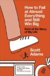 Cover von How to Fail at Almost Everything and Still Win Big