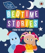 Cover von In the Night Garden: Bedtime Stories from the Night Garden
