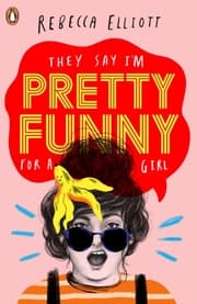 Cover von They Say I'm Pretty Funny For a Girl