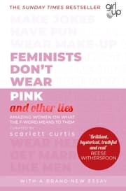 Cover von Feminists Don't Wear Pink (and other lies)