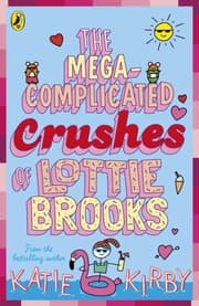 Cover von The Mega-Complicated Crushes of Lottie Brooks