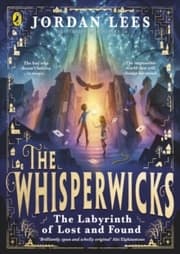 Cover von The Whisperwicks: The Labyrinth of Lost and Found