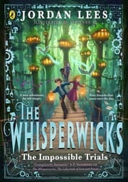 Cover von The Whisperwicks: The Impossible Trials