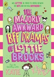 Cover von The Majorly Awkward BFF Dramas of Lottie Brooks