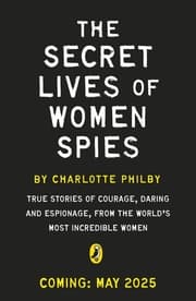 Cover von The Secret Lives of Women Spies