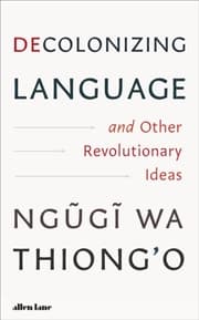 Cover von Decolonizing Language and Other Revolutionary Ideas