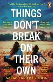Cover von Things Don't Break On Their Own