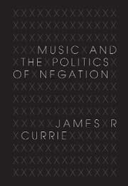 Cover von Music and the Politics of Negation