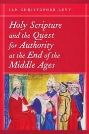 Cover von Holy Scripture and the Quest for Authority at the End of the Middle Ages