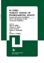 Cover von In Vitro Toxicity Testing Of Environmental Agents, Current and Future Possibilities