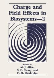 Cover von Charge and Field Effects in Biosystems2