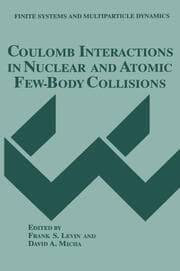 Cover von Coulomb Interactions in Nuclear and Atomic Few-Body Collisions