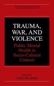 Cover von Trauma, War, and Violence: Public Mental Health in Socio-Cultural Context