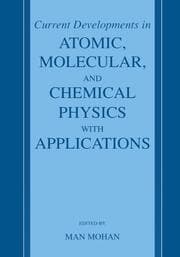 Cover von Current Developments in Atomic, Molecular, and Chemical Physics with Applications