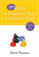 Cover von 99 Ways to Entertain Your Family for Free!
