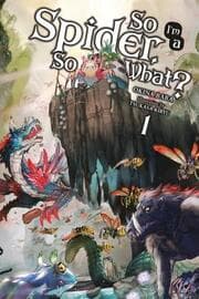 Cover von So I'm a Spider, So What? 1 (light novel)