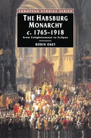 Cover von The Habsburg Monarchy c.1765-1918