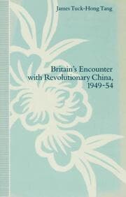 Cover von Britains Encounter with Revolutionary China, 1949-54